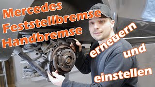 Mercedes Handbremse Feststellbremse ordentlich reparieren und einstellen Tipps und Tricks [upl. by Ecinrahs]