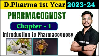 Chapter1 Pharmacognosy । DPharma 1st Year 202324 । Introduction to Pharmacognosy । DPharma Lec [upl. by Ulphiah]