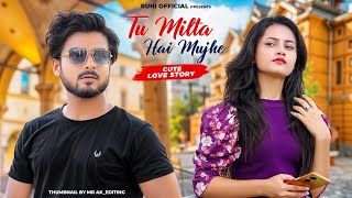 Tu Milta Hai Mujhe  Raj Barman  Cute Love Story  New Hindi Song  Ruhi Official Present [upl. by Farrar]