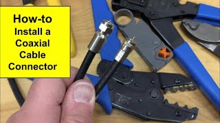 How to Install Coax Cable Connectors  Make your Own Coaxial Cable for Antenna and Satellite TV [upl. by Haman31]