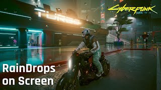 Cyberpunk 2077 RainDrops on Screen Shader v10 Mod Preview [upl. by Okeim]