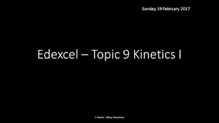 EDEXCEL Topic 9 Kinetics I REVISION [upl. by Parnas]