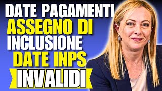 ASSEGNO DI INCLUSIONE  DATE PAGAMENTI INPS INVALIDITÀ [upl. by Bohi]