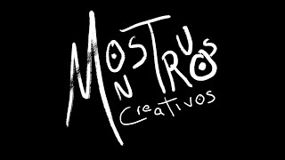 MONSTRUOS CREATIVOS [upl. by Nedyaj]