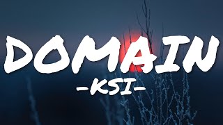 KSI  DOMAIN Lyrics [upl. by Ailima735]