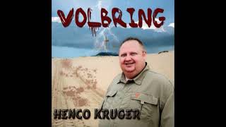 Volbring album  Henco Kruger [upl. by Eelana150]