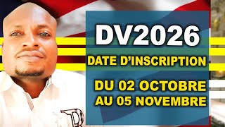 DV LOTTERY 2026  PHOTO ET LA DATE DINSCRIPTION DU 02 OCTOBRE AU 05 NOVEMBRE 2024 [upl. by Ecniuq]