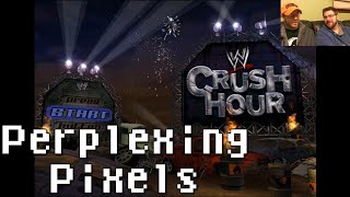 Perplexing Pixels WWE Crush Hour PS2 reviewcommentary Ep53 [upl. by Lhamaj]