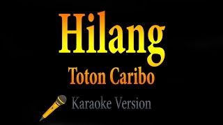 Hilang  Justy Aldrin ft Wizz Baker amp Toton Caribo Karaoke [upl. by Lurlene]