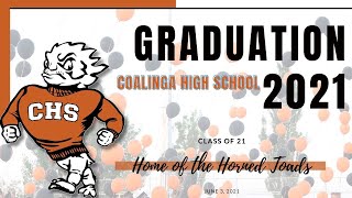 Coalinga High School Graduation 2021 [upl. by Arbmik90]