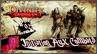 Divinity Original Sin  Initiation Aux Combats [upl. by Suk]