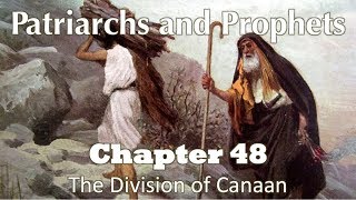 Patriarchs and Prophets  Chapter 48 [upl. by Adaurd281]