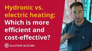 Hydronic vs Electric Heating Which Is More Efficient and CostEffective [upl. by Aicat]