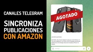 Sincroniza publicaciones de Telegram con Amazon [upl. by Solhcin738]