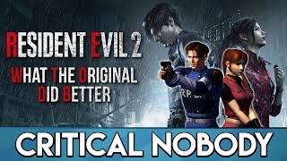 Resident Evil 2  What the Original Did Better  Critical Nobody [upl. by Stochmal]