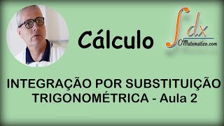 Grings  Integração por Substituição Trigonométrica  aula 2 [upl. by Ahsitnauq]