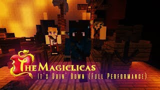 quotIts Goin Downquot Full Performance  Minecraft Musical Roleplay  The Magiclicas 🔮 [upl. by Levitus25]