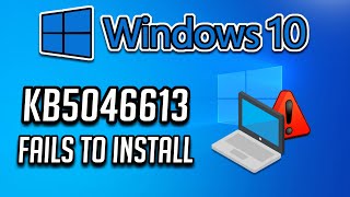 Fix KB5046613 Update Not Installing In Windows 10 PC [upl. by Kyle493]