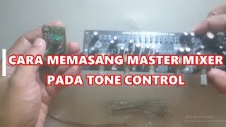 cara memasang master mixer 1 potensio pada tone control [upl. by Aseeram]