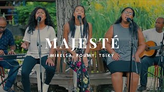 Majesté  Mirella amp Poumy amp Tsiky Live [upl. by Boarer171]