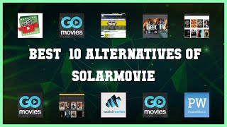 SolarMovie  Top 30 Alternatives of SolarMovie [upl. by Einyaj]