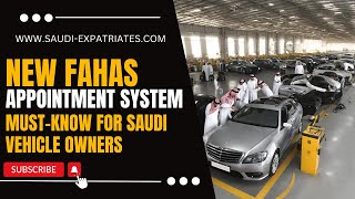 Now online Appointment is must for Fahas in Saudi Arabia  Periodic Vehicle Inspection  MVPI  KSA [upl. by Ainolopa999]