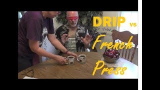 Drip vs French Press Coffee  Blind Taste Test [upl. by Slaby]