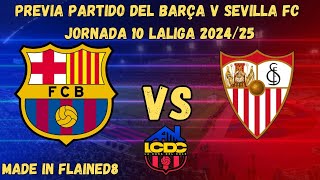 Previa del FCBarcelona v SevillaFC J10 LaLiga 202425 BarçaSevilla [upl. by Nrojb]