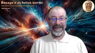 Bocage e as botas novas [upl. by Deppy]