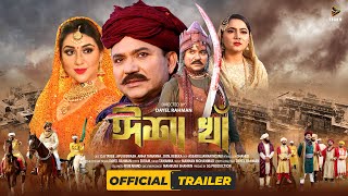 Isha Kha  ঈশা খাঁ   Official Trailer  D A Tayeb  Apu Biswas  Dayel Rahman  Bangla Movie 2022 [upl. by Nomead]