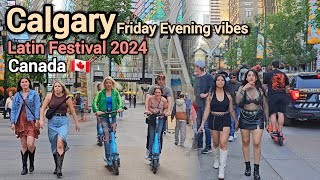 Calgary Downtown in Summer 2024  Latin Festival on Friday canada calgary Alberta [upl. by Anerbas]