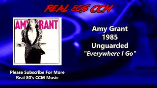 Amy Grant  Everywhere I Go [upl. by Bail522]