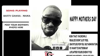 Ratty Ghana  Mothers Day Song Promo video [upl. by Adnorrahs]