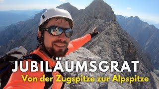 Jubiläumsgrat  Gratüberschreitung von der Zugspitze zur Alpspitze [upl. by Acinorahs]