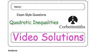 Quadratic Inequalities Answers  Corbettmaths [upl. by Wooldridge]