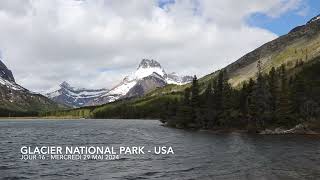 VOYAGE PRINTEMPS 2024  USA ET CANADA  Glacier National Park  Secteur Many Glacier [upl. by Ylrebmi791]