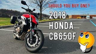 2018 Honda CB650F  Should You Buy One [upl. by Steady208]