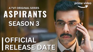 Aspirants Season 3 Official Release Date  Aspirants Season 3 Kab Aayega  Aspirants Season 3 TVF [upl. by Barris]