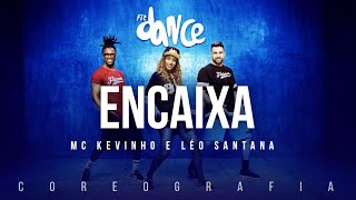 Encaixa  MC Kevinho e Léo Santana  FitDance TV Coreografia Dance Video [upl. by Jahncke743]