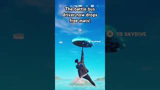 Battle bus driver drops free mats fortnite [upl. by Adama244]