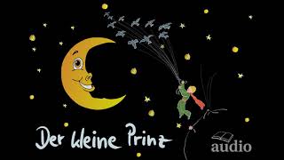 Der Kleine Prinz  Hörbuch  Antoine de SaintExupéry [upl. by Avner]