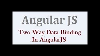 Two Way Data Binding In AngularJS [upl. by Adnovaj]