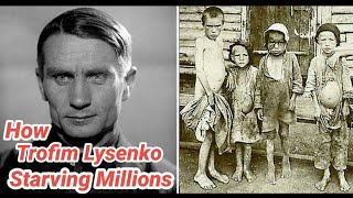 How Trofim Lysenko the Russian Agriculturist whose Pseudoscience Starving Millions Russian [upl. by Knowle449]