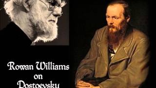 Rowan Williams on Dostoevsky [upl. by Ardnyk]