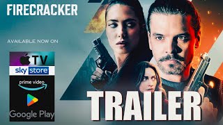 FIRECRACKER Official Trailer 2024 UK Crime Thriller [upl. by Brooke]