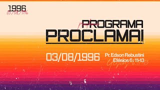 PROGRAMA PROCLAMAI  03 08 1996  BETA 147 [upl. by Brinson235]