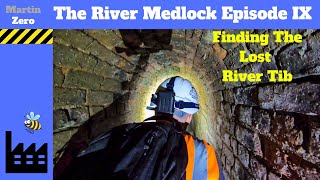 The Search for Lost Rivers River Medlock Episode IX [upl. by Constantina]