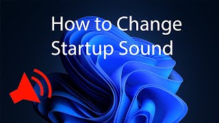 How to Change Startup Sound in Windows 11  2023 guide [upl. by Notlem]