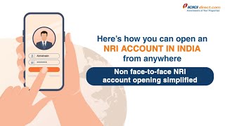 How To Open An NRI Account In India From Anywhere  NRI Account Opening Online ICICI Direct [upl. by Toscano]