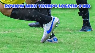 REVIEW  PLAYTEST  NIKE TIEMPO LEGEND 9 MB [upl. by Ahsatsana828]